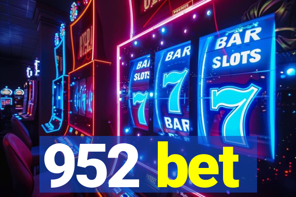 952 bet